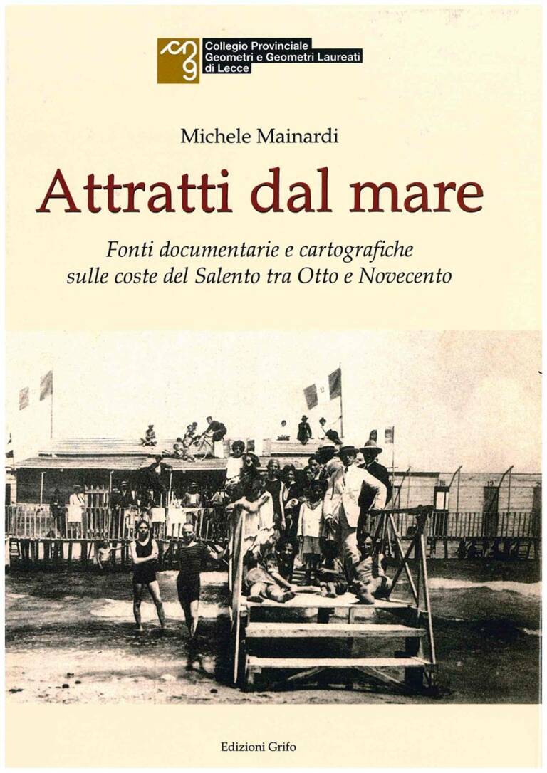 Attratti dal mare, fonti documentarie e cartografiche sulle coste del Salento tra Otto e Novecento